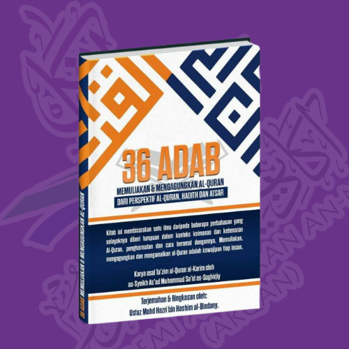 36 Adab Memuliakan & Mengagungkan al-Quran